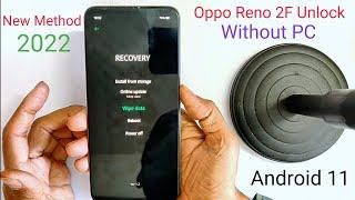 Oppo Reno 2F Pattern Unlock & Frp Bypass Android 11 Without PC New Method 2022