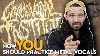 How YOU should practice Metal Vocals