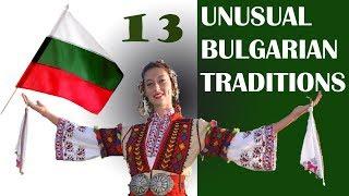 13 Unusual Bulgarian traditions