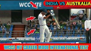 INDIA VS AUSTRALIA TEST MATCH IN WCC3 MY CAREER MODE