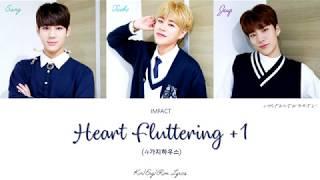 IMFACT (임팩트) - Heart fluttering +1 (설레임 +1) 4가지하우스 OST Part.2 [Han/Eng/Rom Lyrics]