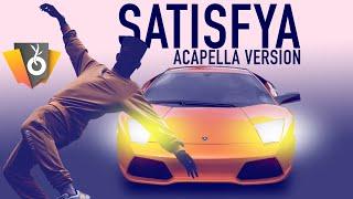 Satisfya | Acapella Remix | The Growth Fam