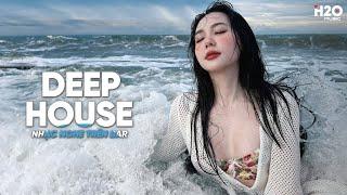 NHẠC NGHE TRÊN BAR - MIXTAPE HOUSE LAK & DEEP HOUSE CỰC HAY - NHẠC REMIX DEEP HOUSE HAY NHẤT 2024