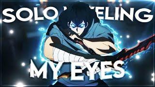 Solo Leveling - My Eyes [Edit/AMV]