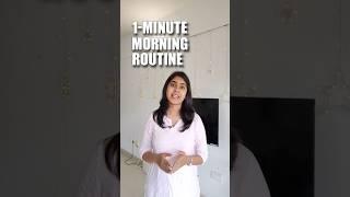 Start Your Day Right: 1-Minute Morning Routine!