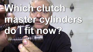 Which clutch master cylinders do I fit now?