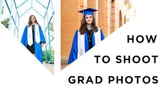 How To Shoot Graduation Photos | BTS Grad Photo Shoot