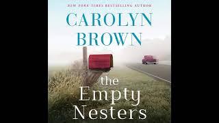 The Empty Nesters By Carolyn Brown | Full-Length Audiobook