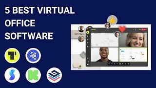 5 Best Virtual Office Software Spaces for Remote Teams [2024]