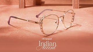 Your Festive Eyewear | Lenskart Indian Accent | #NewLaunch