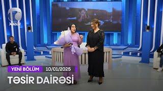 Təsir Dairəsi - 10.01.2025