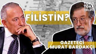 Filistin topraklarını sattı mı? / Gazeteci Murat Bardakçı & Fatih Altaylı - Teke Tek Bilim