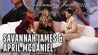 Why Savannah James & April McDaniel Created a Safe Space to Support Women