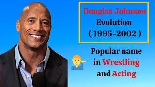 Rock | Douglas Johnson Evolution 1995-2002 | Popular name of wrestling and acting