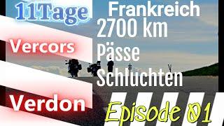 11 Tage  2700km  Jura , Vercor, Verdonschlucht ans Mittelmeer     Episode 01 Jura