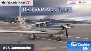 A2A Commanche | MSFS2024 | OEO VFR Alps Tour | Multiplayer