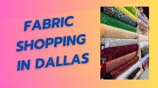 Fabric Shopping In Dallas, Texas