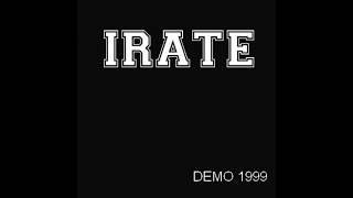 Irate - Demo 99