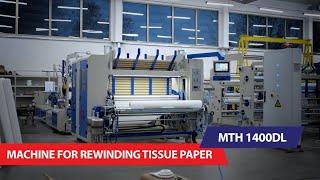 Machine for rewinding tissue paper with point to point system MTH 1400DL