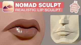 Nomad Sculpt: Realistic Lips Step by Step