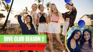 Dive Club Season 2 Release Date | Trailer | Cast | Expectation | Ending Explained