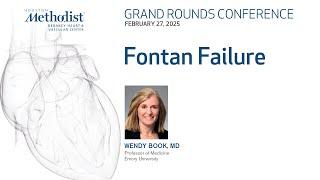 Fontan Failure (Dr. Wendy M. Book)