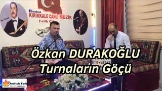 Özkan DURAKOĞLU / Turnaların Göçü / KIRIKKALE CANLI MÜZİK