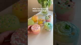 Pov: You found UK based slime shop   Great quality, American inspired slimes ️ #slime