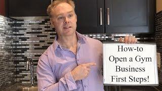 How to Open a Gym Business | Part 1: First Steps