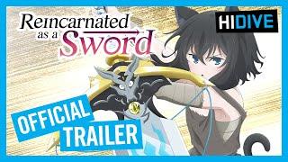 Reincarnated as a Sword Official Trailer