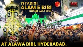 ISTADIGI ALAM E BIBI | CHAND RAAT 2024 | AT ALAWA E BIBI, HYDERABAD.