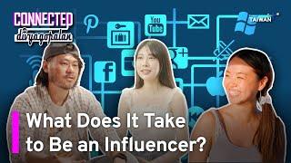 Being a Social Media Influencer: The Journeys of Three Taiwanese KOLs | Connected Feature