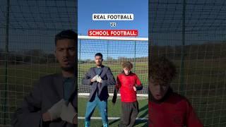 REAL FOOTBALL vs SCHOOL FOOTBALL 