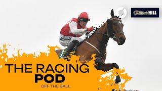 "One of My Favourite Races" | The Racing Pod (Free) | Off The Ball