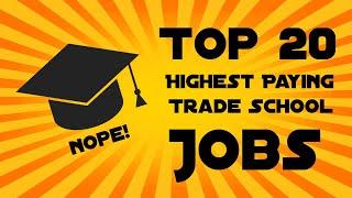 Top 20 Highest Paying Trade School Jobs