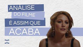 ANÁLISE DO FILME : É ASSIM QUE ACABA