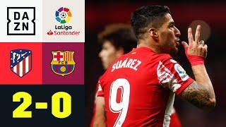 Suarez stürzt die Ex-Liebe tiefer in die Krise: Atletico Madrid - FC Barcelona 2:0 | LaLiga | DAZN