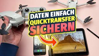 Mobil Drohne Daten kopieren von DJI Drohne direkt aufs Smartphone oder Tablet ohne PC Quicktransfer