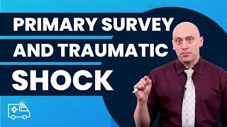 Primary Survey & Traumatic Shock (Sample Lesson) | Clinical | Emergency Medicine | @OnlineMedEdCom