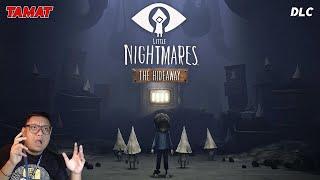 LANJUT MIMPI BURUK BOCIL LITTLE NIGHTMARES DLC