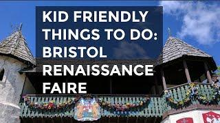 Kid friendly Things to Do: Bristol Renaissance Faire