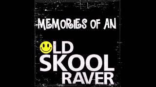 Memories Of An Oldskool Raver