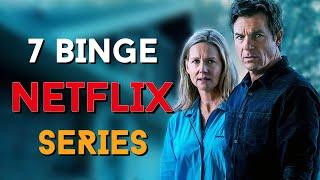 7 Best NETFLIX Series You Have to Binge Right Now! 2024