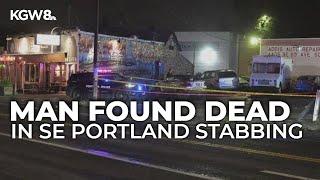 Man found dead in Southeast Portland stabbing; police seek information