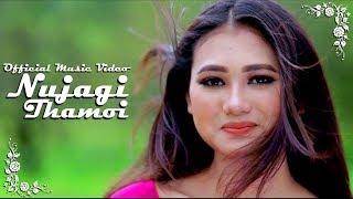 Nujagi Thamoi - Official Music Video Release