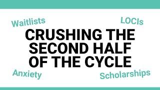 How to Crush the Second Half of the Law School Admissions Cycle