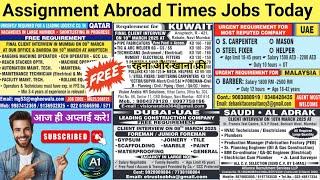 Assignment Abroad Times Today Newspaper Jobs, dubai jobs 2025, Latest GULF JOBS today! Europe jobs!