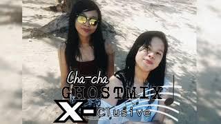 CHA-CHA GHOSTMIX X-CLUSIVE