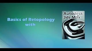 Retopology with 3Ds Max