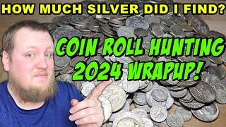 2024 COIN ROLL HUNTING WRAPUP! (HOW MUCH SILVER DID I FIND)